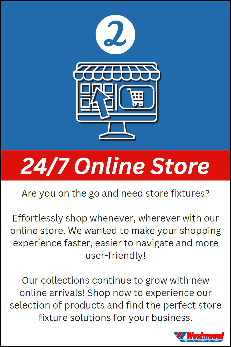 24/7 Online Store - Effortlesslive shop whenever, wherever with our online store. We wanted to make your shopping experience faster, easier to naviate and more user-friendly!